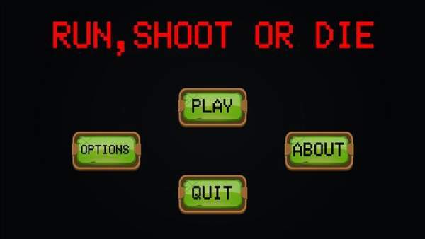 逃跑射击和死亡Run,Shoot Or Die